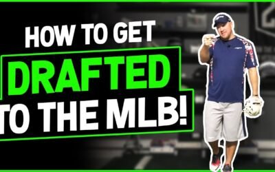 How To Get Drafted To The Mlb