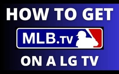 How To Watch Mlb Tv On Lg Smart Tv